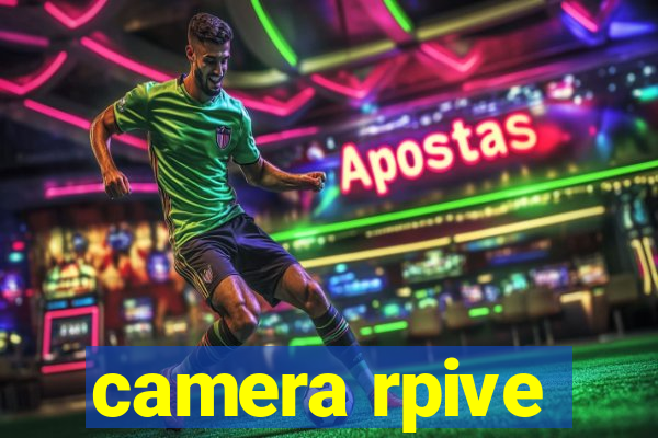 camera rpive